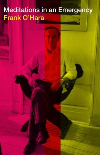 Meditations in an Emergency by Frank O'Hara (2022, Hardcover)