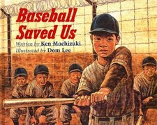 Baseball Saved Us (25th Anniversary Edition) by Mochizuki, Ken