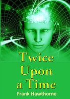 Frank Hawthorne | Twice Upon A Time | Taschenbuch | Englisch (2014) | [.]