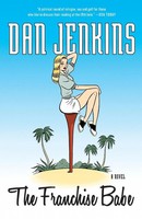 Dan Jenkins | The Franchise Babe | Taschenbuch | Englisch (2009) | A Novel