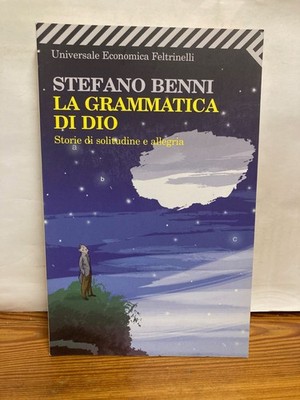La grammatica di Dio von Benni, Stefano