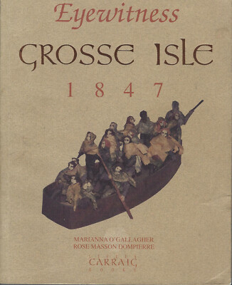 LES TÉMOINS  PARLENT GROSSE ILE 1847 MARIANNA O'GALLAGHER 1995