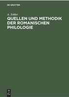 Quellen Und Methodik Der Romanischen Philologie | Buch | 9783112359976