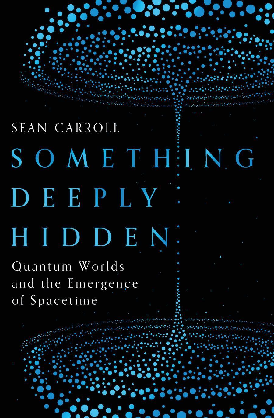Thumbnail - Something Deeply Hidden Sean Carroll 9781786076335