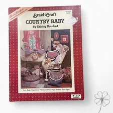 Braid Craft “Country Baby” by Shirley Botsford, 1987 Vintage Craft Paperback