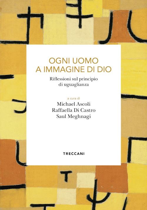 Ogni uomo a immagine di Dio. Riflessioni sul principio di uguaglianza  - Ascoli