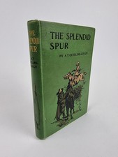 The Splendid Spur, A. T. Quiller-Couch ? 1st Edition