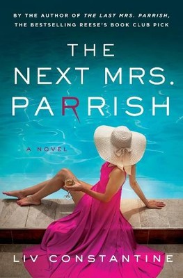 Liv Constantine The Next Mrs. Parrish (Gebundene Ausgabe) (US IMPORT)