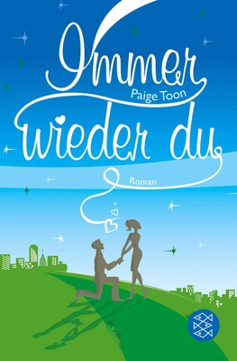 Immer wieder du | Roman | Paige Toon | Taschenbuch | 430 S. | Deutsch | 2013
