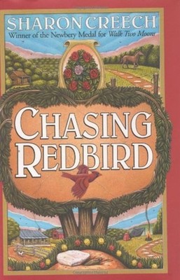Chasing Redbird Hardcover Sharon Creech