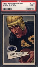1952 Bowman Large #139 Jerry Shipkey Steelers PSA 7