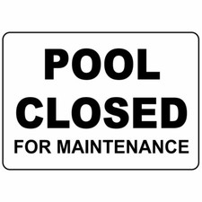 Horizontal Metal Sign Multiple Sizes Pool Closed for Maintenance Black Swimming