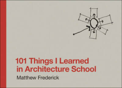 101 Things I Learned in Architecture School (MIT Press) - Hardcover - GOOD