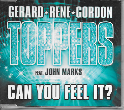 TOPPERS ft JOHN MARKS - Can you feel it? CDM 3TR Euro House 2007 (EMI) Holland