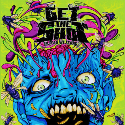 Get the Shot In Fear We Stand (CD) Album
