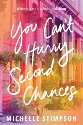 You Can't Hurry Second Chances (Paperback or Softback)