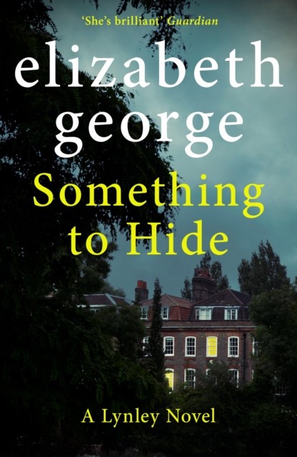 Something to Hide by Elizabeth George (Paperback Book)