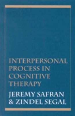 Zwischenmenschlicher Prozess in der kognitiven Therapie Zindel V., Safran, Jer