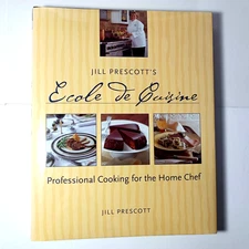 Ecole de Cuisine Jill Prescott SIGNED cookbook 2001 Ten Speed Press 1st printing