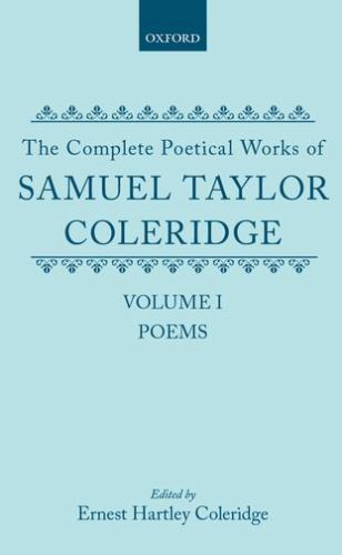 The Complete Poetical Works Of : Volume I: Poems Samuel Taylor Coleridge - Image 2
