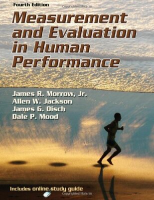 Measurement and Evaluation In Human Performance  by Morrow