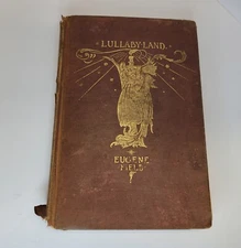 Eugene Field - Lullaby-land  - 1st/1st - 1897 - Illustrated by Charles Robinson