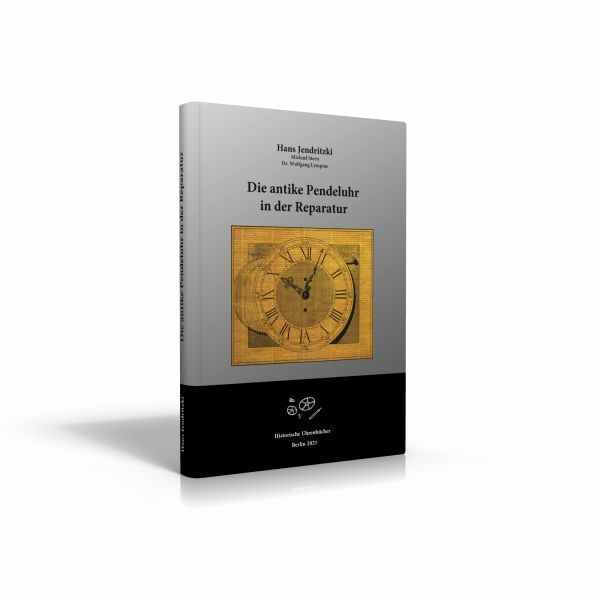 Die antike Pendeluhr in der Reparatur (Neuauflage 2021 Buch von - Main Image