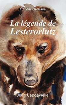 La légende de Lesterorlutz von Editions Osolasba | Buch | Zustand sehr gut