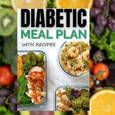 Diabetes Diet Plan Book Type 2 Diabetes Food List Meal Plan Recipes Guide