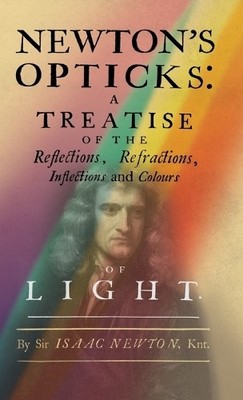 Isaac Newton Newton's Opticks (Hardback)