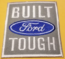 BUILT FORD TOUGH Embroidered Patch Worldwide Ship approx. 2.75 x 3"