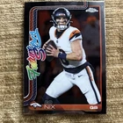 2025 Topps Chrome Bo Nix Base (RAW)