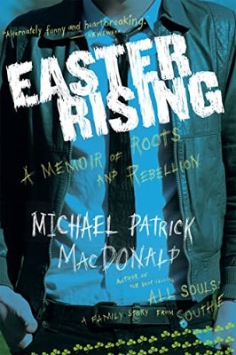 Easter Rising: An Irish American Co..., MacDonald, Mich