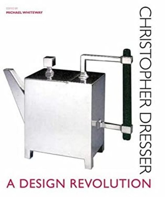 Christopher Dresser: Kunst Und Industrie Gebunden Michael Whiteway