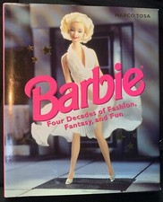 1998 Barbie Doll Four Decades of Fashion, Fantasy, and Fun Book by Marco Tosa