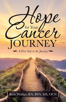 Ruth Phillips RN BSN OCN | Hope For Your Cancer Journey | Taschenbuch | Englisch