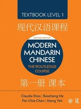 Modern Mandarin Chinese: The Routledge Course Textbook Level 1 2nd Edition by Cl