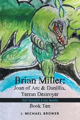 Brian Miller: Joan of Arc & Danillia, Terran Destroyer: (Full Throated) A non-No