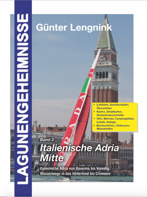 Lagunengeheimnisse 2 - Italienische Adria Mitte Günter Lengnink