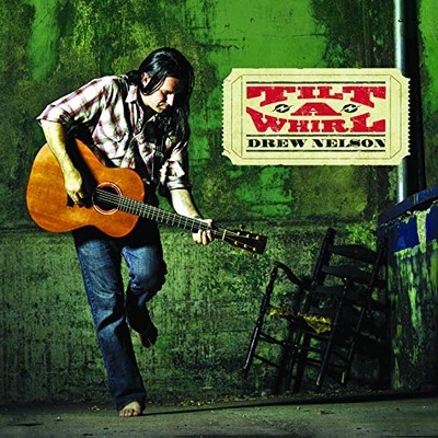 Drew Nelson - Tilt-A-Whirl [CD]