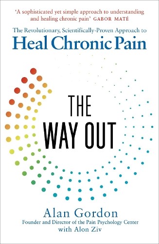 The Way Out: The Revolutionary, Scientifically Proven Approach to Heal Chronic Pain - Image 3