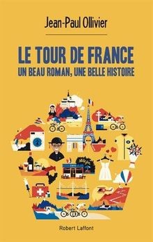 Le Tour de France : un beau roman, une belle histoi... | Buch | Zustand sehr gut