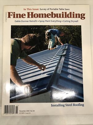 Fine Homebuilding Magazine November 2000  Installing Steel Roffing MM21