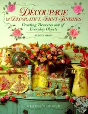 Decoupage Decorative Paint Finishes: Creating Treasures Out of Everyday - GOOD