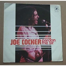 JOE COCKER PARDON ME SIR 7" P/S ITALIAN
