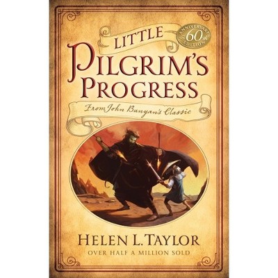 Little Pilgrim's Progress: From Joh..., Helen L. Taylor