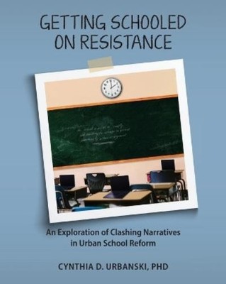 Urbanski Getting Schooled on Resistance (Paperback)