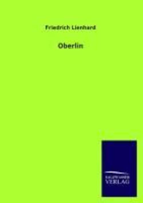 Thumbnail - Friedrich Lienhard | Oberlin | Taschenbuch | Deutsch (2013) |