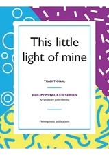 This Little Light of Mine (for Boomwhackers)