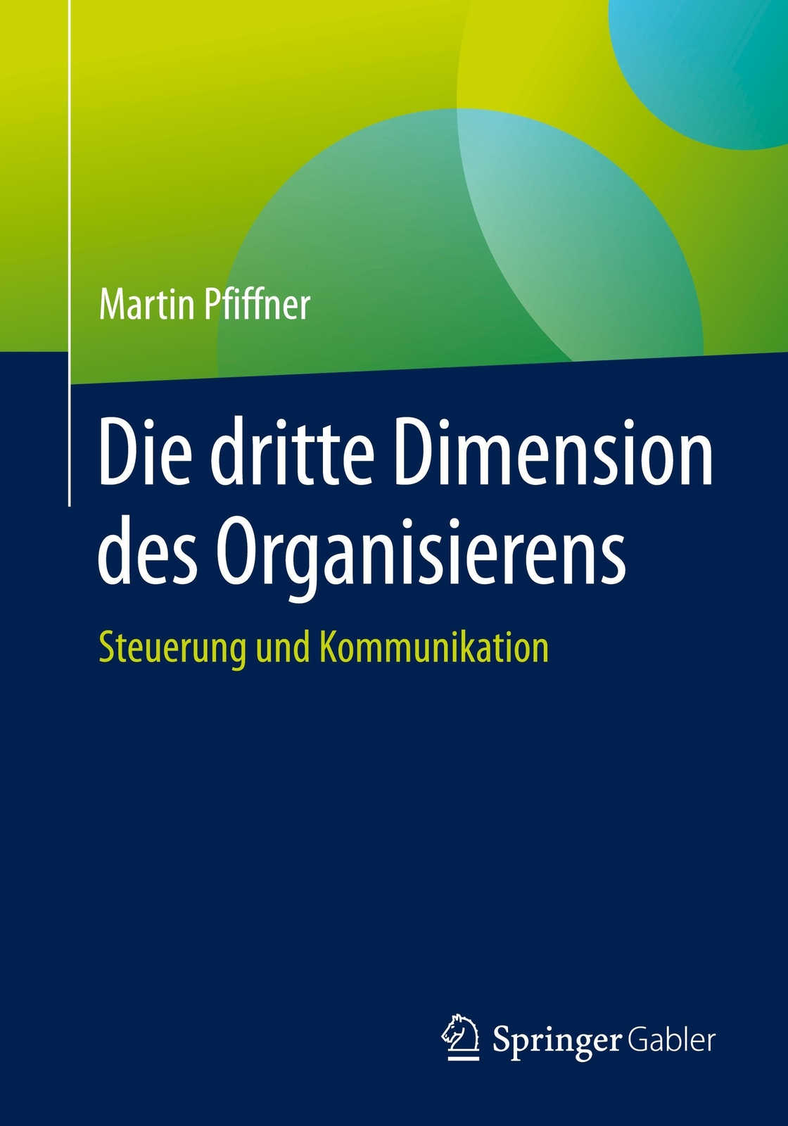 Thumbnail - Die Dritte Dimension Des Organisierens | Steuerung Und Kommunikation |